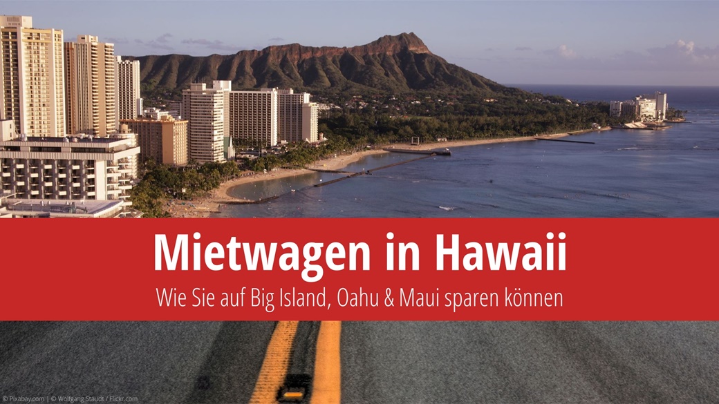 Mietwagen in Hawaii – die besten Tipps für Oahu und Big Island