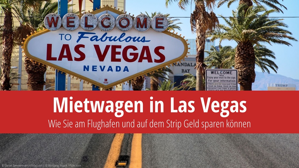 Mietwagen in Las Vegas: Wie Sie am Flughafen und auf dem Strip Geld sparen können