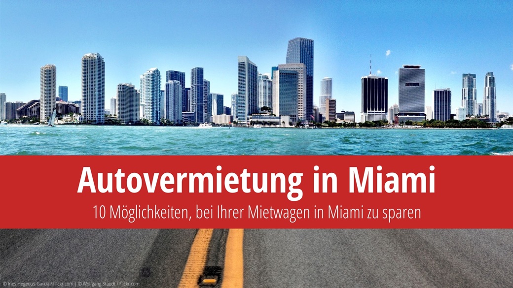 Mietwagen in Miami – Kosten, Versicherung, meine Tipps