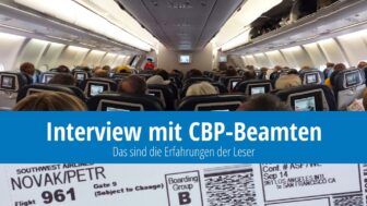 Erfahrungen von Lesern mit der CBP-Befragung in den USA