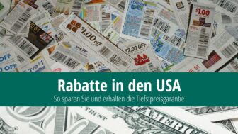 Rabatte in den USA – wie Sie die Preisgarantie erhalten