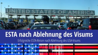 Reisen in die USA mit ESTA nach Ablehnung des Visums