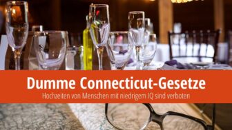 Dumme Connecticut-Gesetze: Niedriger IQ = keine Hochzeit