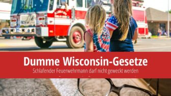 Dumme Wisconsin-Gesetze: Lass die Feuerwehrleute schlafen!