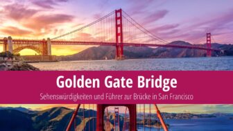 Golden Gate Bridge: Sehenswürdigkeiten und Führer zur Brücke in San Francisco