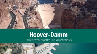 Hoover-Damm – Tickets, Touren, Wissenswertes und Fotos