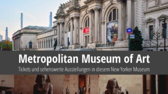 Metropolitan Museum of Art – Tickets, Sehenswertes und Fotos