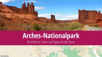 Arches-Nationalpark: Klima, Eintritt, Sehenswertes und Fotos