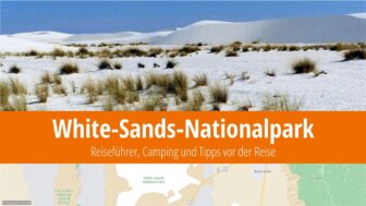 White-Sands-Nationalpark: Aktivitäten, Wetter, Karte und Fotos