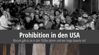 Die Prohibition in den USA: Gründe und wie lange dauerte sie?