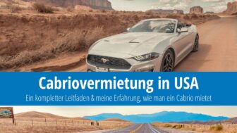 Cabrio mieten in den USA – Preis, Tipps und meine Erfahrung