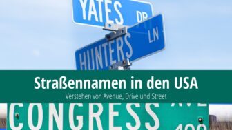 Straßennamen in den USA – was bedeuten Avenue oder Drive?