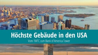 Die 10 höchsten Gebäude in den USA: Vom 1WTC zum Bank of America Tower