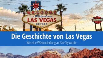 Geschichte von Las Vegas – Wann wurde die Stadt gegründet?