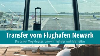 Transfer vom Flughafen Newark nach Manhattan (6 Tipps)